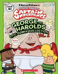 Epic Tales of Captain Underpants: George and Harold's Epic Comix Collection 2 цена и информация | Книги для подростков и молодежи | 220.lv