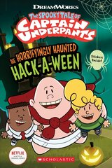 Horrifyingly Haunted Hack-A-Ween (The Epic Tales of Captain Underpants TV: Comic Reader) cena un informācija | Grāmatas pusaudžiem un jauniešiem | 220.lv