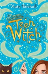 Morgan Charmley: Teen Witch cena un informācija | Grāmatas pusaudžiem un jauniešiem | 220.lv