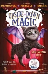 UPSIDE DOWN MAGIC 3: Showing Off (NE) цена и информация | Книги для подростков и молодежи | 220.lv