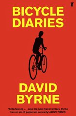 Bicycle Diaries Main cena un informācija | Ceļojumu apraksti, ceļveži | 220.lv
