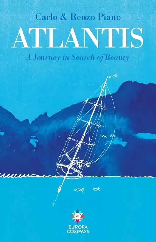 Atlantis: A Journey in Search of Beauty цена и информация | Ceļojumu apraksti, ceļveži | 220.lv