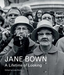 Jane Bown: A Lifetime of Looking Main цена и информация | Книги по фотографии | 220.lv