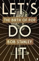 Let's Do It: The Birth of Pop Main cena un informācija | Mākslas grāmatas | 220.lv