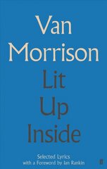 Lit Up Inside: Selected Lyrics Main cena un informācija | Mākslas grāmatas | 220.lv