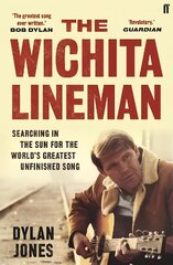 Wichita Lineman: Searching in the Sun for the World's Greatest Unfinished Song Main цена и информация | Книги об искусстве | 220.lv
