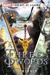 Three Swords: A Marvel Legends of Asgard Novel Paperback Original cena un informācija | Fantāzija, fantastikas grāmatas | 220.lv