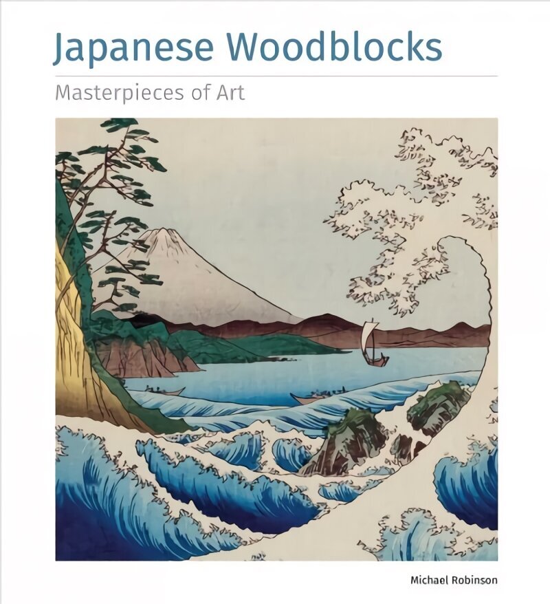 Japanese Woodblocks Masterpieces of Art cena un informācija | Mākslas grāmatas | 220.lv