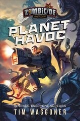 Planet Havoc: A Zombicide Invader Novel Paperback Original cena un informācija | Fantāzija, fantastikas grāmatas | 220.lv