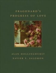 Fragonard's Progress of Love: The Life and Times of a Victorian Detective цена и информация | Книги об искусстве | 220.lv