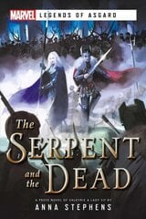 Serpent & The Dead: A Marvel: Legends of Asgard Novel цена и информация | Фантастика, фэнтези | 220.lv