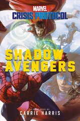 Shadow Avengers: A Marvel: Crisis Protocol Novel Paperback Original cena un informācija | Fantāzija, fantastikas grāmatas | 220.lv