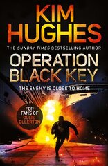 Operation Black Key: The must-read action thriller from the Sunday Times bestseller cena un informācija | Fantāzija, fantastikas grāmatas | 220.lv