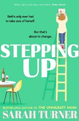 Stepping Up: From the Sunday Times bestselling author of THE UNMUMSY MUM cena un informācija | Fantāzija, fantastikas grāmatas | 220.lv