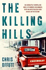 Killing Hills: A Times & Sunday Times Thriller of the Year cena un informācija | Fantāzija, fantastikas grāmatas | 220.lv