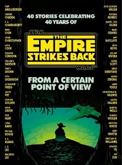 From a Certain Point of View: The Empire Strikes Back (Star Wars) цена и информация | Фантастика, фэнтези | 220.lv