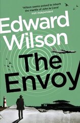 Envoy: A gripping Cold War espionage thriller by a former special forces officer cena un informācija | Fantāzija, fantastikas grāmatas | 220.lv