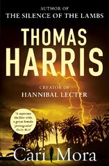 Cari Mora: from the creator of Hannibal Lecter cena un informācija | Fantāzija, fantastikas grāmatas | 220.lv