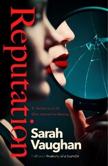 Reputation: the thrilling new novel from the bestselling author of Anatomy of a Scandal Export/Airside цена и информация | Фантастика, фэнтези | 220.lv