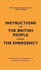 Instructions for the British People During The Emergency cena un informācija | Fantāzija, fantastikas grāmatas | 220.lv