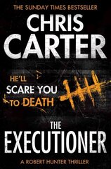Executioner: A brilliant serial killer thriller, featuring the unstoppable Robert Hunter Re-issue cena un informācija | Fantāzija, fantastikas grāmatas | 220.lv