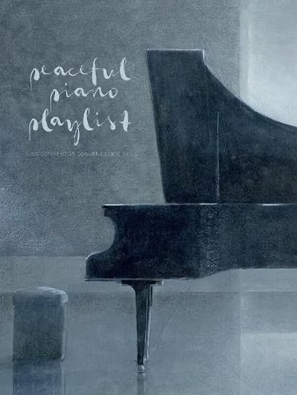 Peaceful Piano Playlist цена и информация | Mākslas grāmatas | 220.lv