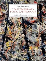 Faber Music Contemporary Piano Anthology цена и информация | Книги об искусстве | 220.lv