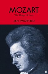 Mozart: The Reign of Love Main цена и информация | Книги об искусстве | 220.lv