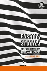 Fashion Studies: Research Methods, Sites, and Practices cena un informācija | Mākslas grāmatas | 220.lv