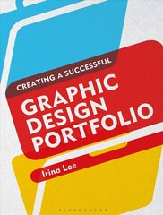 Creating a Successful Graphic Design Portfolio цена и информация | Книги об искусстве | 220.lv