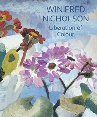 Winifred Nicholson: Liberation of Colour cena un informācija | Mākslas grāmatas | 220.lv