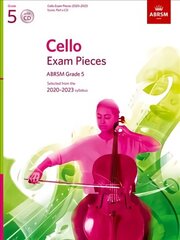 Cello Exam Pieces 2020-2023, ABRSM Grade 5, Score, Part & CD: Selected from the 2020-2023 syllabus cena un informācija | Mākslas grāmatas | 220.lv