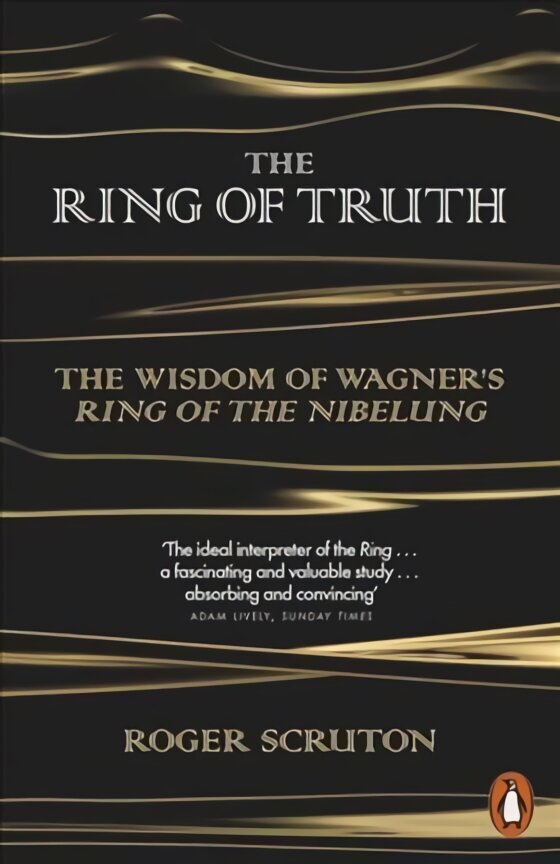 The Ring of Truth: The Wisdom of Wagner's Ring of the Nibelung цена и информация | Mākslas grāmatas | 220.lv