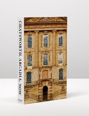 Chatsworth, Arcadia, Now: Seven Scenes from the Life of a House цена и информация | Книги об искусстве | 220.lv