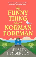 Funny Thing about Norman Foreman: The most uplifting Richard & Judy book club pick of 2022 cena un informācija | Fantāzija, fantastikas grāmatas | 220.lv