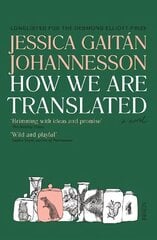 How We Are Translated: a novel цена и информация | Фантастика, фэнтези | 220.lv