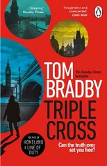 Triple Cross: The unputdownable, race-against-time thriller from the Sunday Times bestselling author of Secret Service цена и информация | Фантастика, фэнтези | 220.lv
