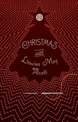 Christmas with Louisa May Alcott цена и информация | Фантастика, фэнтези | 220.lv