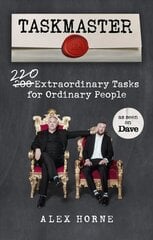 Taskmaster: 220 Extraordinary Tasks for Ordinary People cena un informācija | Fantāzija, fantastikas grāmatas | 220.lv