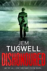 Dishonoured: An addictive and shocking psychological thriller цена и информация | Фантастика, фэнтези | 220.lv