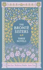 Bronte Sisters Three Novels (Barnes & Noble Collectible Classics: Omnibus Edition): Jane Eyre - Wuthering Heights - Agnes Grey cena un informācija | Fantāzija, fantastikas grāmatas | 220.lv