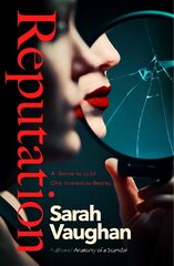 Reputation: the thrilling new novel from the bestselling author of Anatomy of a Scandal cena un informācija | Fantāzija, fantastikas grāmatas | 220.lv