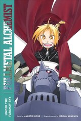 Fullmetal Alchemist: Under the Faraway Sky: Second Edition цена и информация | Фантастика, фэнтези | 220.lv