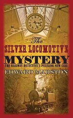 Silver Locomotive Mystery: The bestselling Victorian mystery series cena un informācija | Fantāzija, fantastikas grāmatas | 220.lv