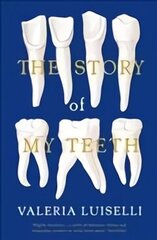 Story of My Teeth цена и информация | Фантастика, фэнтези | 220.lv