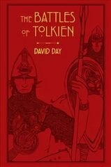 Battles of Tolkien: An Illustrate Exploration of the Battles of Tolkien's World, and the Sources that Inspired his Work from Myth, Literature and History цена и информация | Фантастика, фэнтези | 220.lv