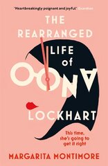 Rearranged Life of Oona Lockhart: The topsy turvy life affirming adventure цена и информация | Фантастика, фэнтези | 220.lv