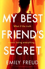 My Best Friend's Secret: a page-turning must-read debut thriller cena un informācija | Fantāzija, fantastikas grāmatas | 220.lv