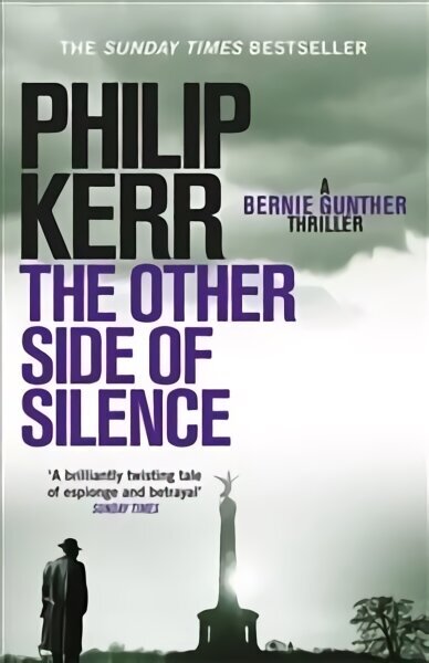Other Side of Silence: Bernie Gunther Thriller 11, 11, Bernie Gunther Mystery цена и информация | Fantāzija, fantastikas grāmatas | 220.lv