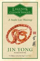 Snake Lies Waiting: Legends of the Condor Heroes Vol. 3 cena un informācija | Fantāzija, fantastikas grāmatas | 220.lv